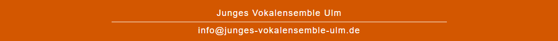 Kontakt: info@junges-vokalensemble-ulm.de